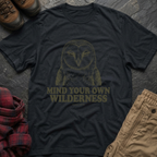 Mind Your Own Wilderness T-Shirt