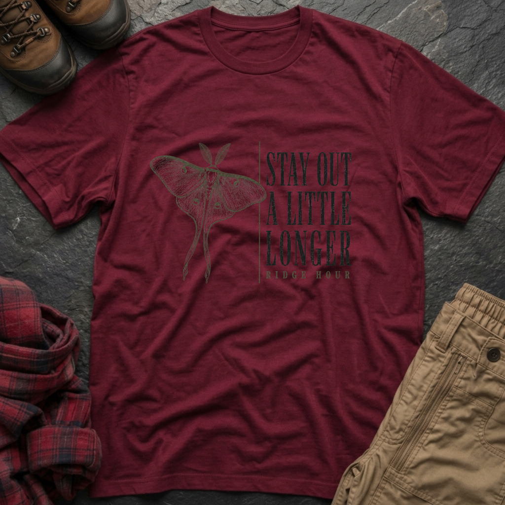 Stay Out A Little Longer T-Shirt