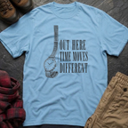 Out Here Time Moves Different T-Shirt