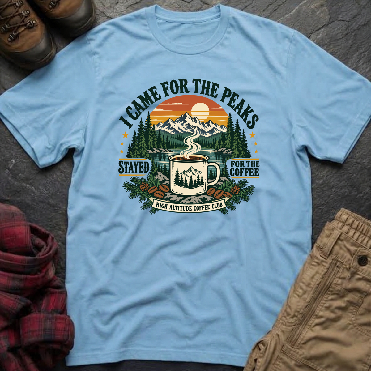 I Came For The Peaks Stayed For The Coffee T-Shirt