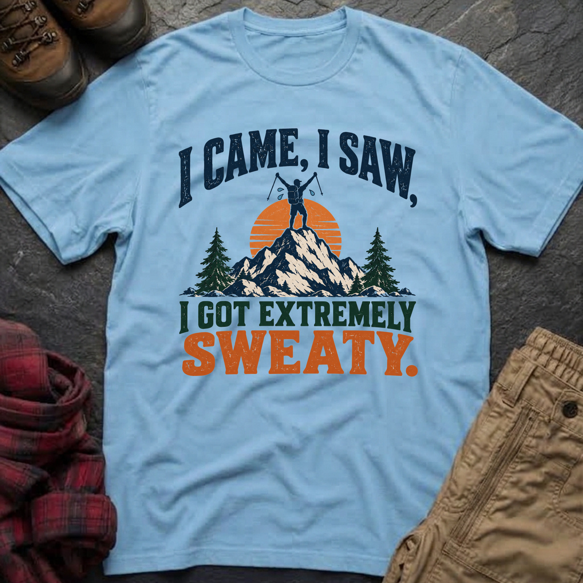 I Came, I Saw,  I Got Extremely Sweaty T-Shirt