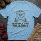 Mind Your Own Wilderness T-Shirt