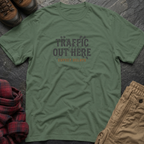 Traffic Out Here Expect Delays T-Shirt