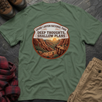 Grand Canyon National Park Deep Thoughts Shallow Plans T-Shirt