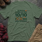The WIFI Is Terrible Out Here 10/10 Highly Recommended T-Shirt
