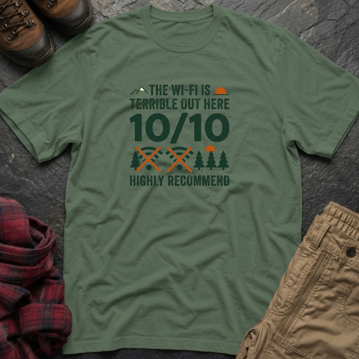 The WIFI Is Terrible Out Here 10/10 Highly Recommended T-Shirt
