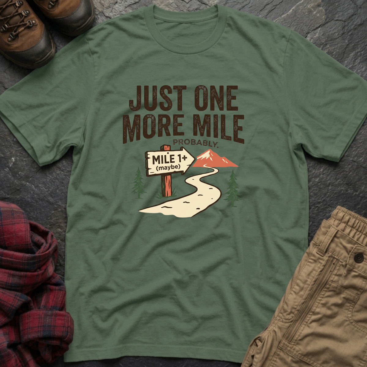 Just One More Mile Probably T-Shirt