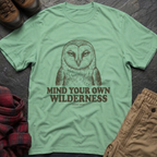 Mind Your Own Wilderness T-Shirt