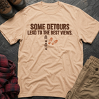 Detours Lead To The Best Views T-Shirt