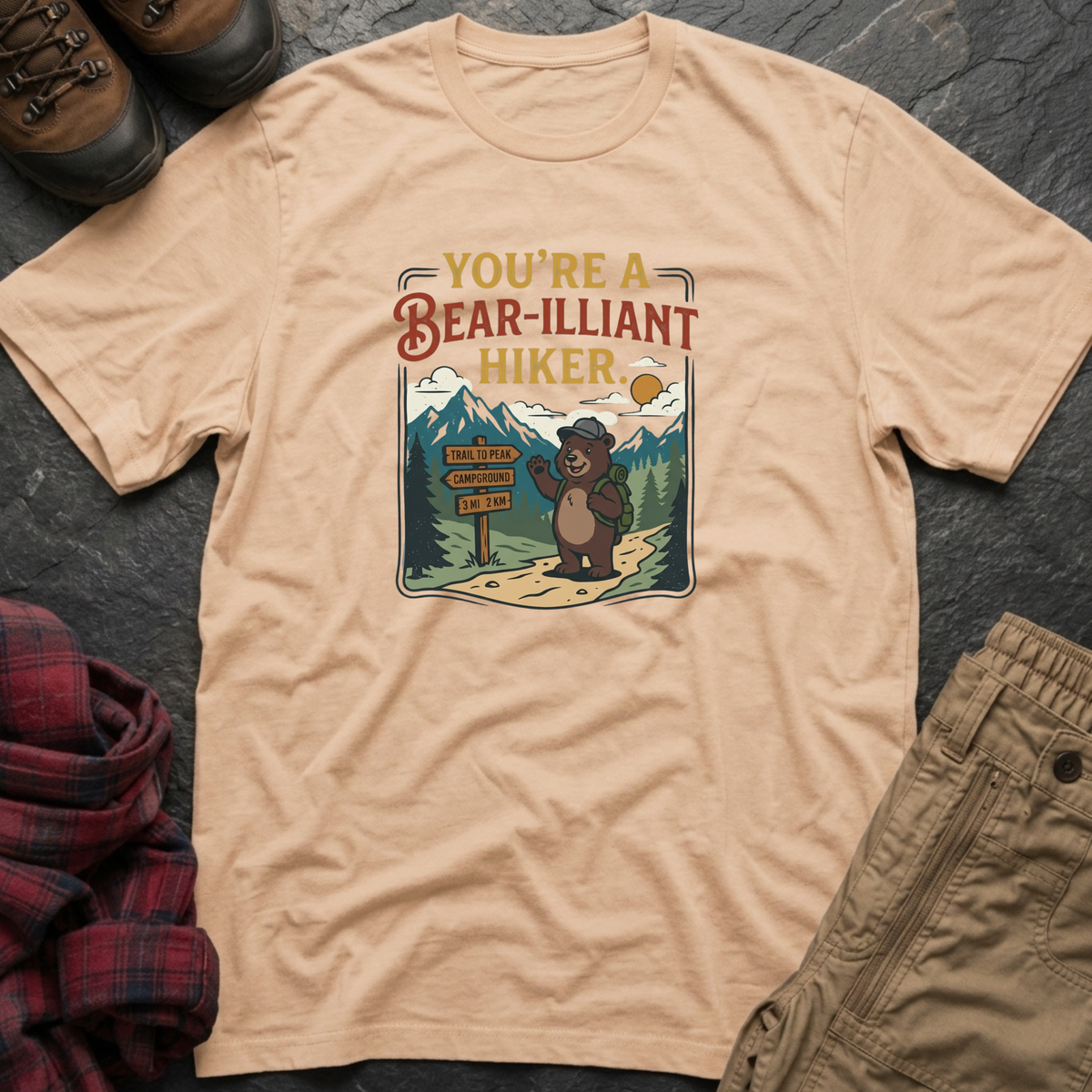 You're A Bearilliant Hiker T-Shirt