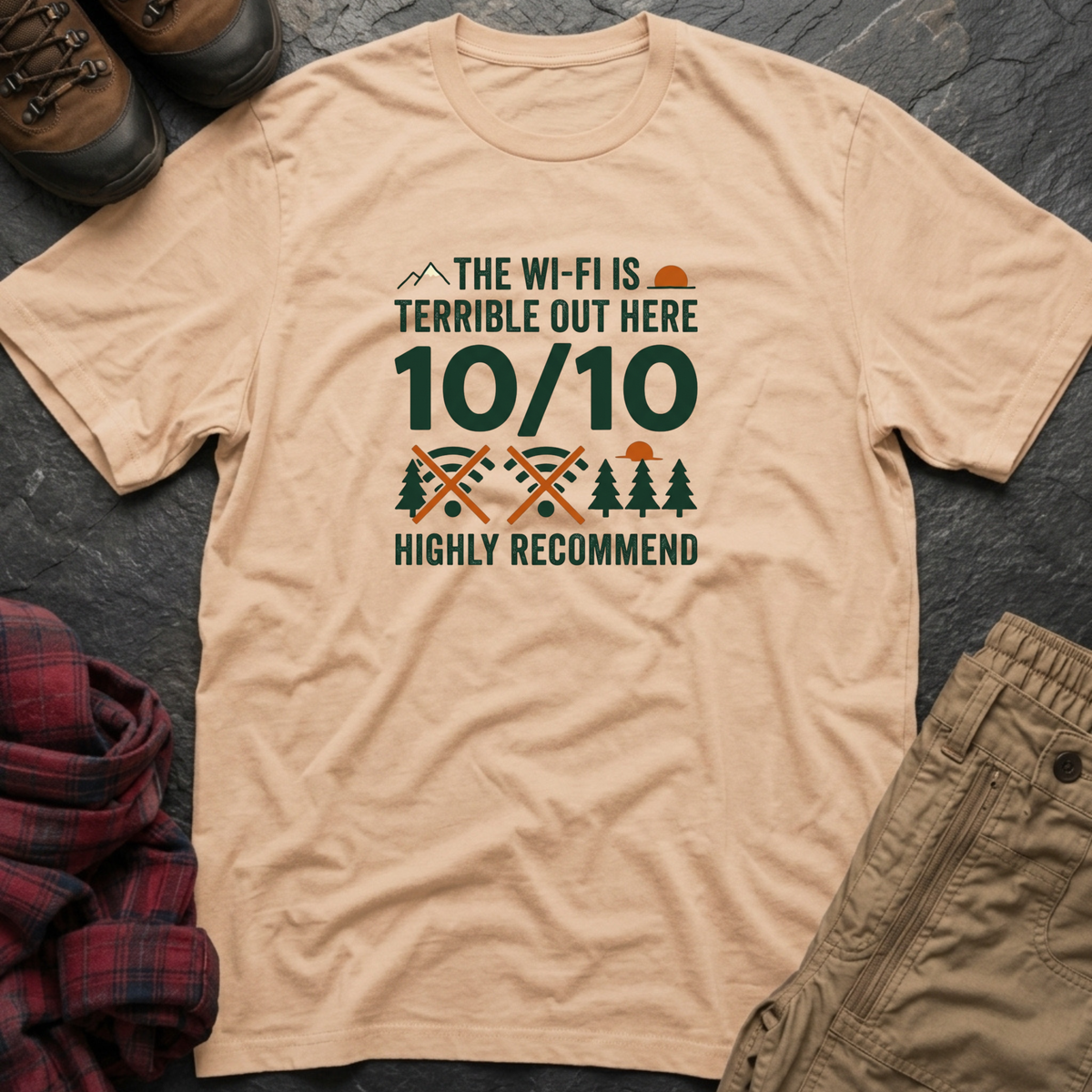 The WIFI Is Terrible Out Here 10/10 Highly Recommended T-Shirt
