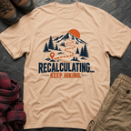 Recalculating Keep Hiking T-Shirt