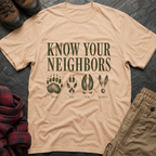 Know Your Neighbors T-Shirt