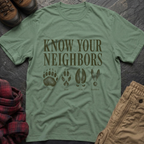 Know Your Neighbors T-Shirt