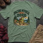 Pacing Myself Since 2020 T-Shirt