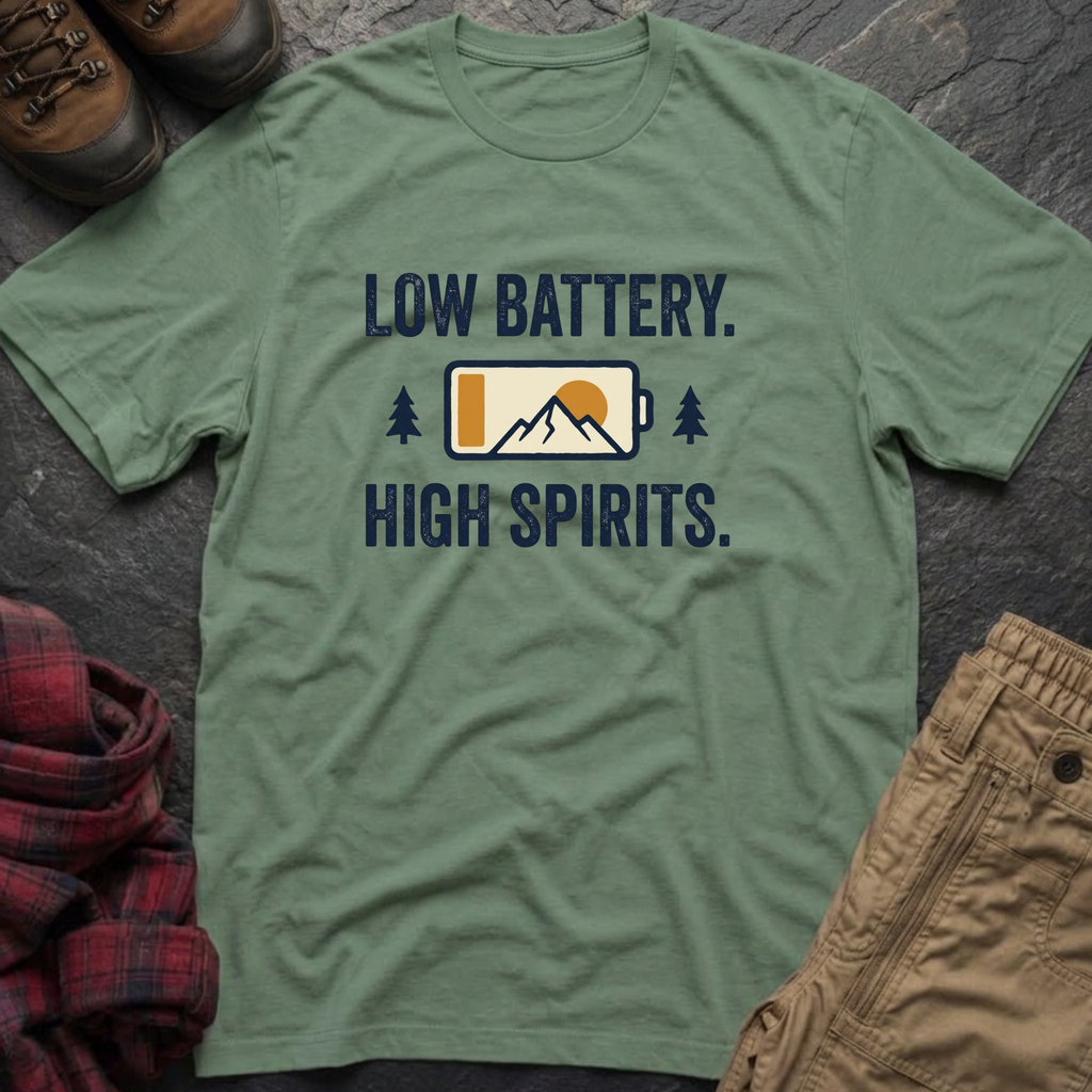 Low Battery High Spirits T-Shirt