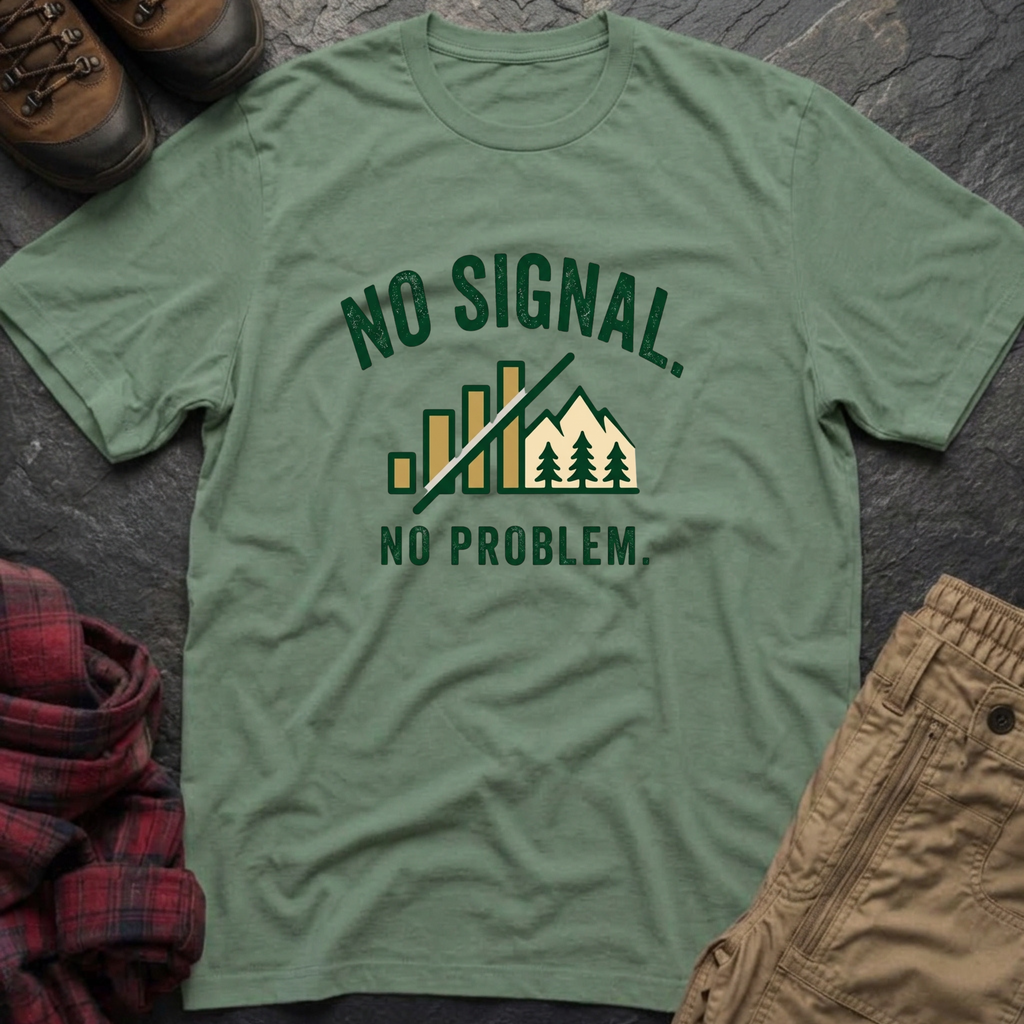 No Signal No Problem T-Shirt