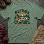 Mentally At The Campsite T-Shirt