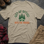 Out Of Office Into Woods T-Shirt