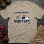 Searching For Signal Found A View T-Shirt