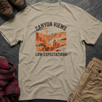 Canyon Views Low Expectations T-Shirt