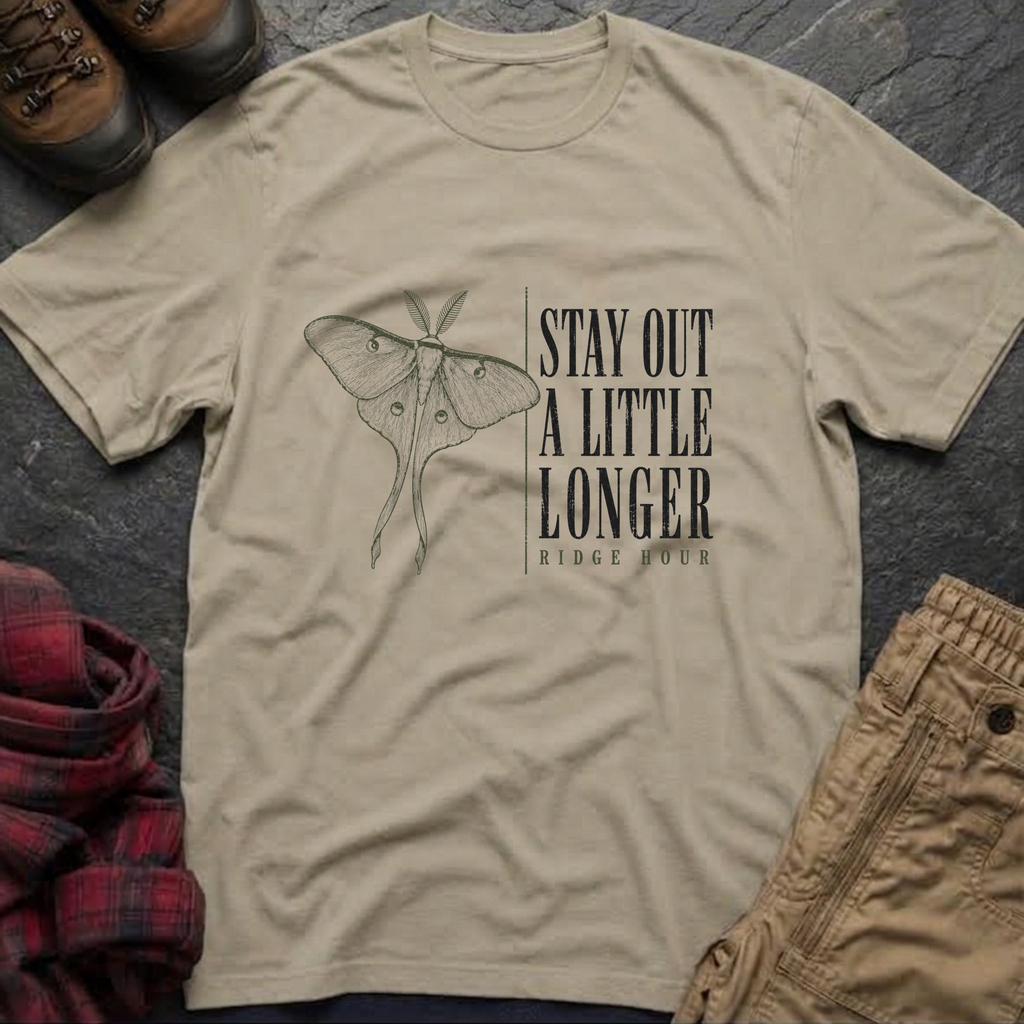 Stay Out A Little Longer T-Shirt