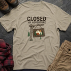 Closed For Adventure T-Shirt
