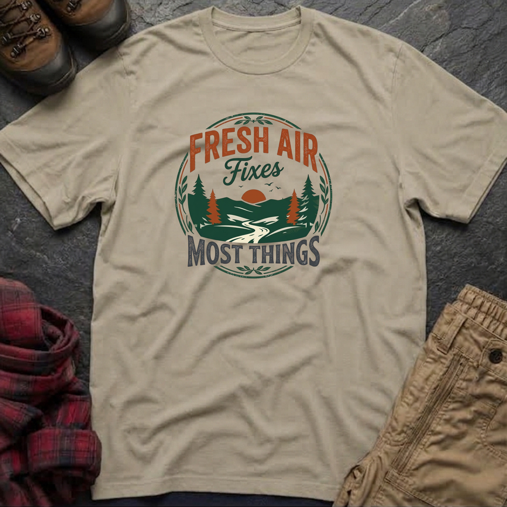 Fresh Air Fixes Most Things T-Shirt