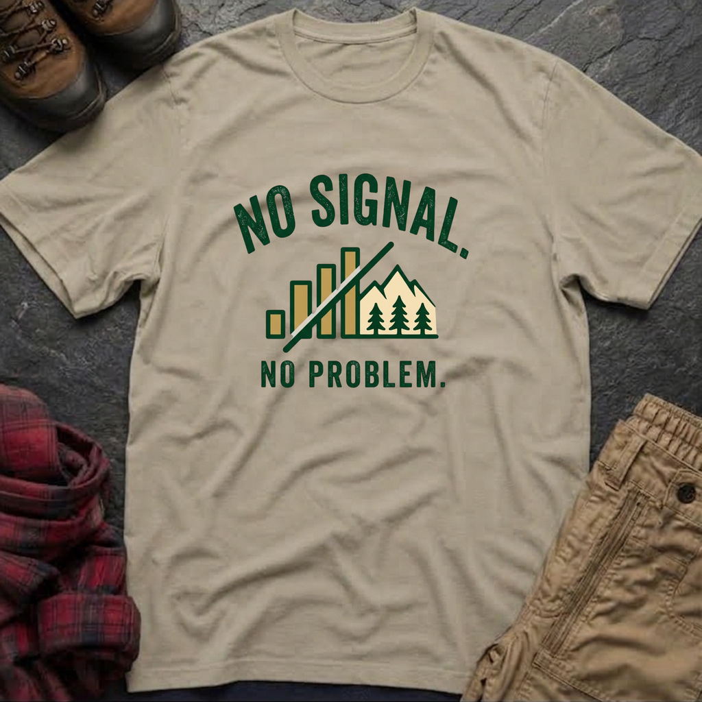 No Signal No Problem T-Shirt