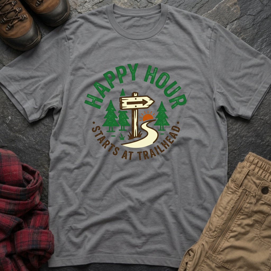 Happy Hour Starts At Trailhead T-Shirt