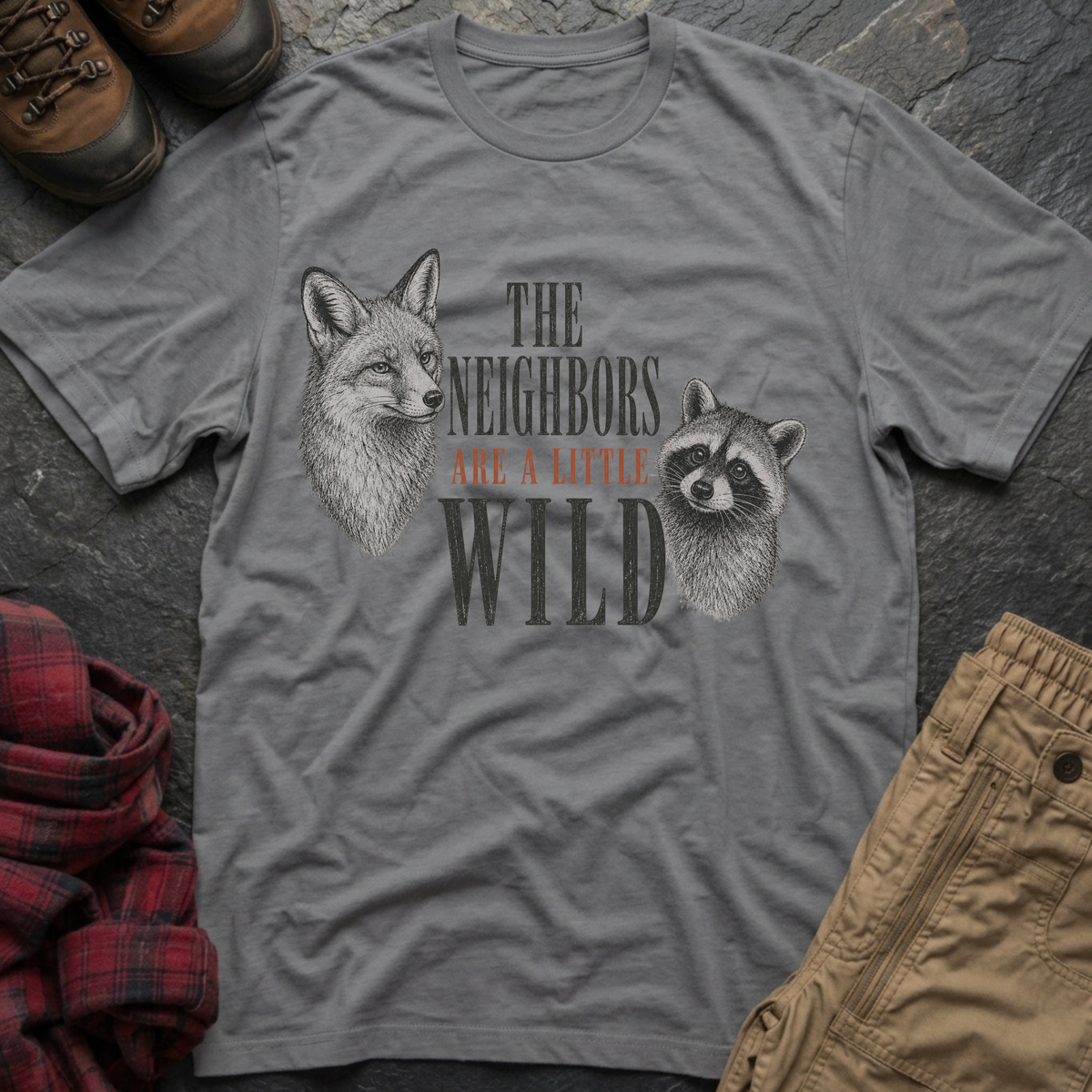 The Neighbors Are A Little Wild T-Shirt