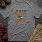 Miles Before Emails T-Shirt