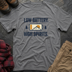 Low Battery High Spirits T-Shirt