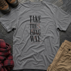 Take The Long Way T-Shirt