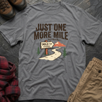 Just One More Mile Probably T-Shirt