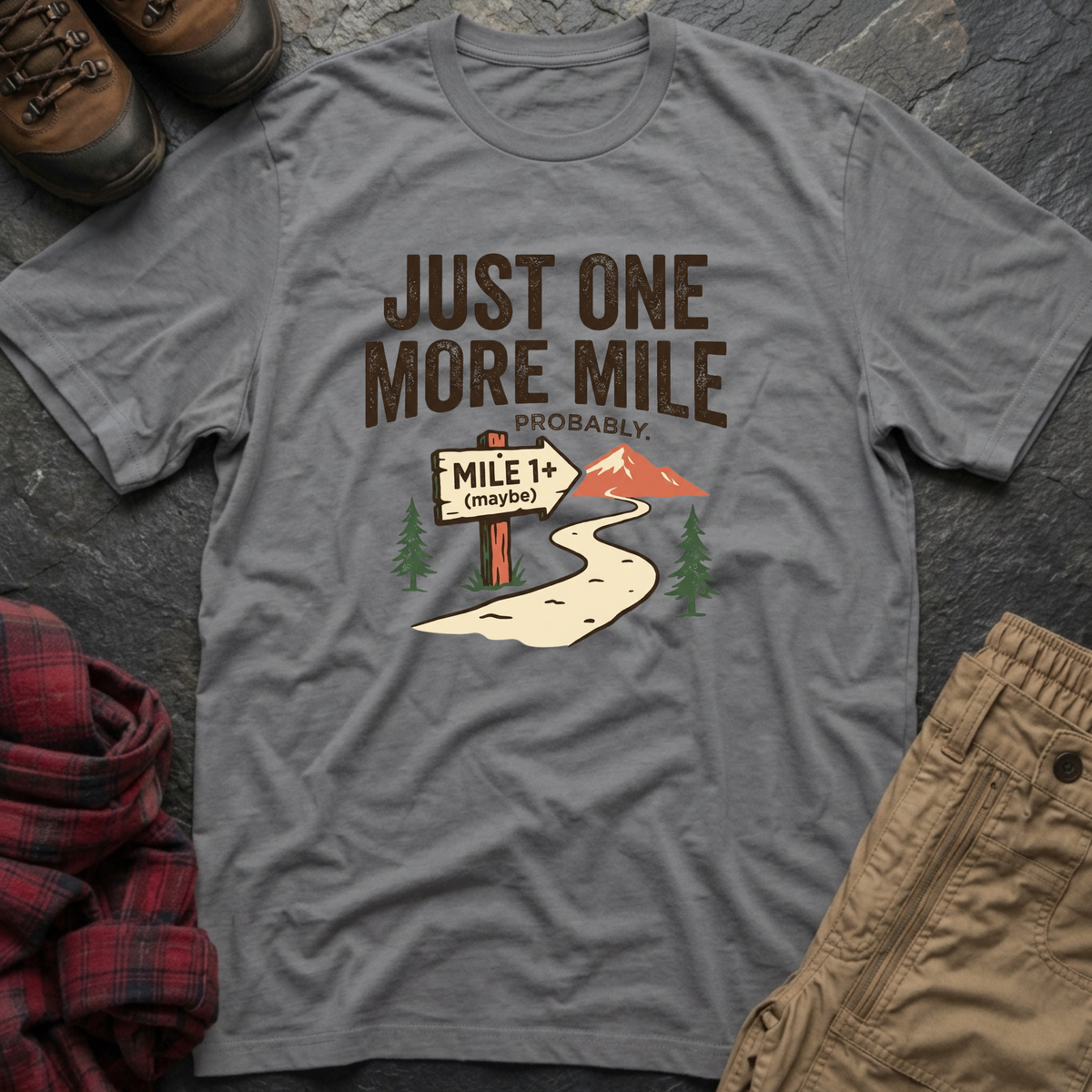 Just One More Mile Probably T-Shirt
