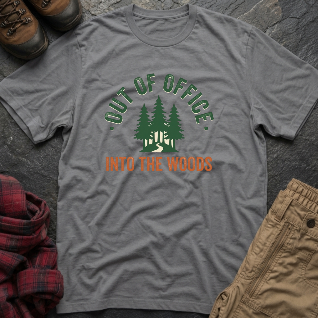 Out Of Office Into Woods T-Shirt