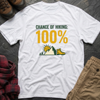 Chance Of Hiking 100% T-Shirt