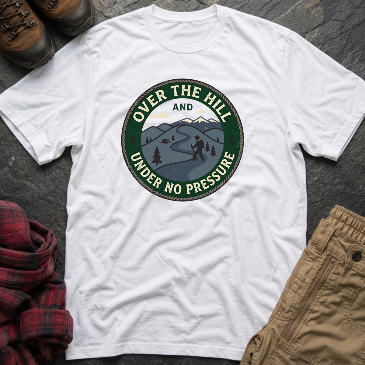 Over The Hill Under No Pressure T-Shirt