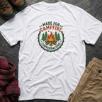 Made for Campfire Conversations T-Shirt
