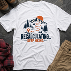 Recalculating Keep Hiking T-Shirt